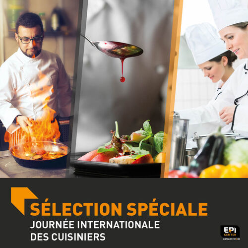 SÉLECTION SPÉCIALE - JOURNÉE INTERNATIONALE DES CUISINIERS SÉLECTION SPÉCIALE - JOURNÉE INTERNATIONALE DES CUISINIERS